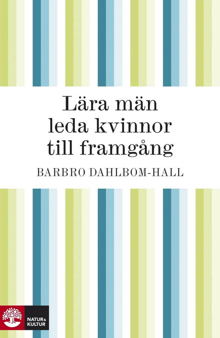 Barbro Dahlbom-Hall - Lära män leda kvinnor, E-bok