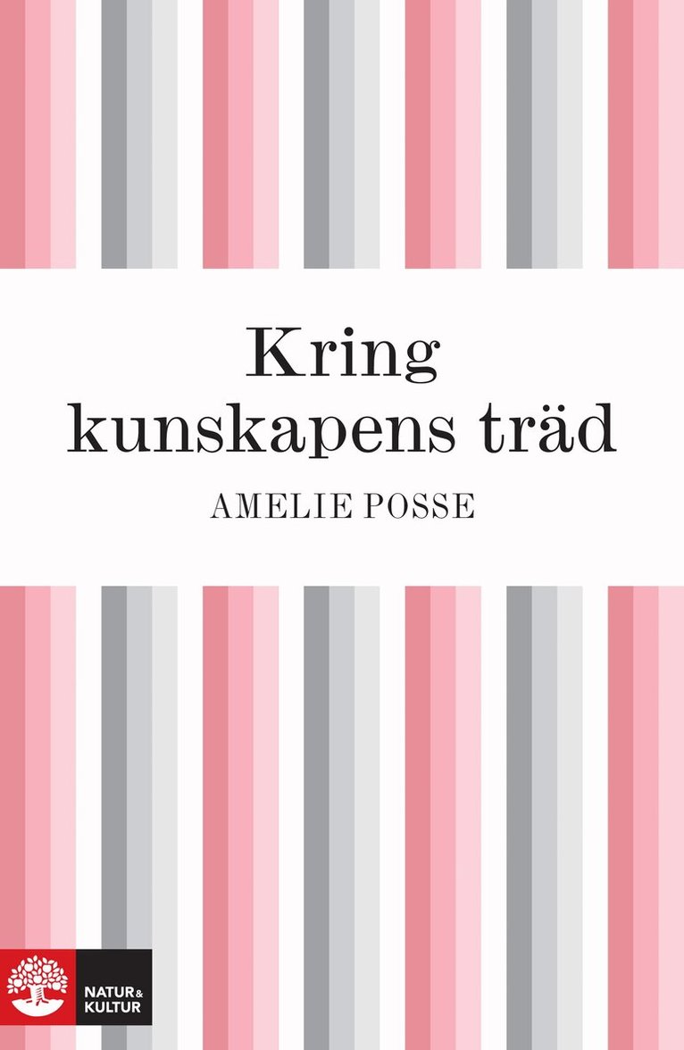 Amelie Posse - Kring kunskapens träd, E-bok