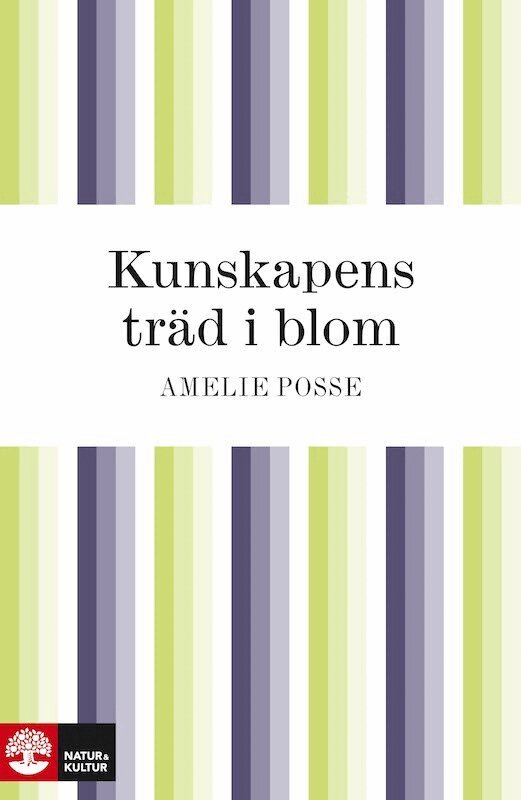 Amelie Posse - Kunskapens träd i blom, E-bok
