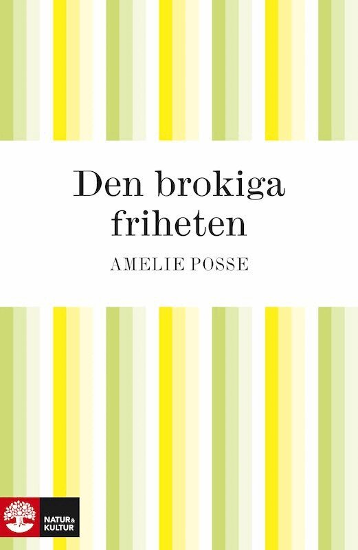 Amelie Posse - Den brokiga friheten, E-bok