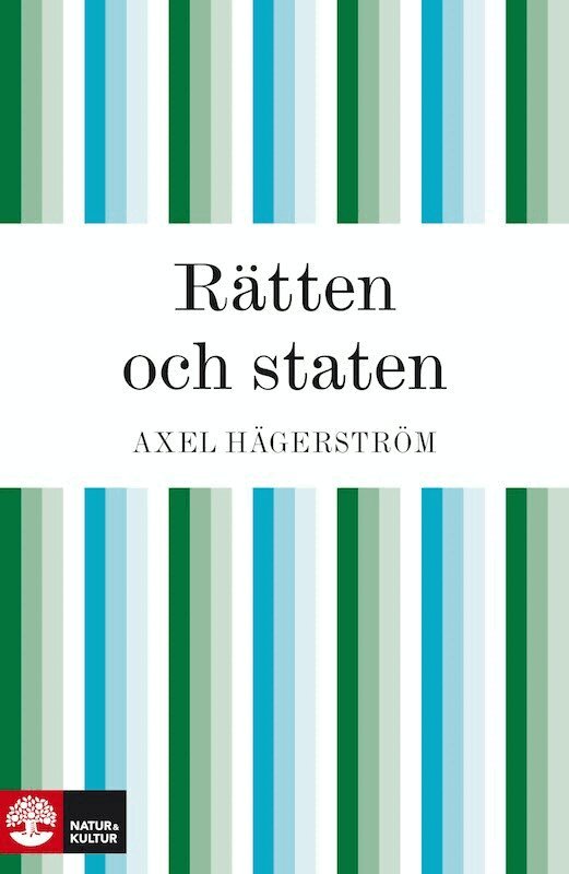 Axel Hägerström - Rätten och staten, E-bok