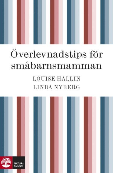 Louise Hallin, Linda Nyberg - Överlevnadstips för småbarnsmamman, E-bok