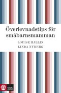 verlevnadstips fr smbarnsmamman