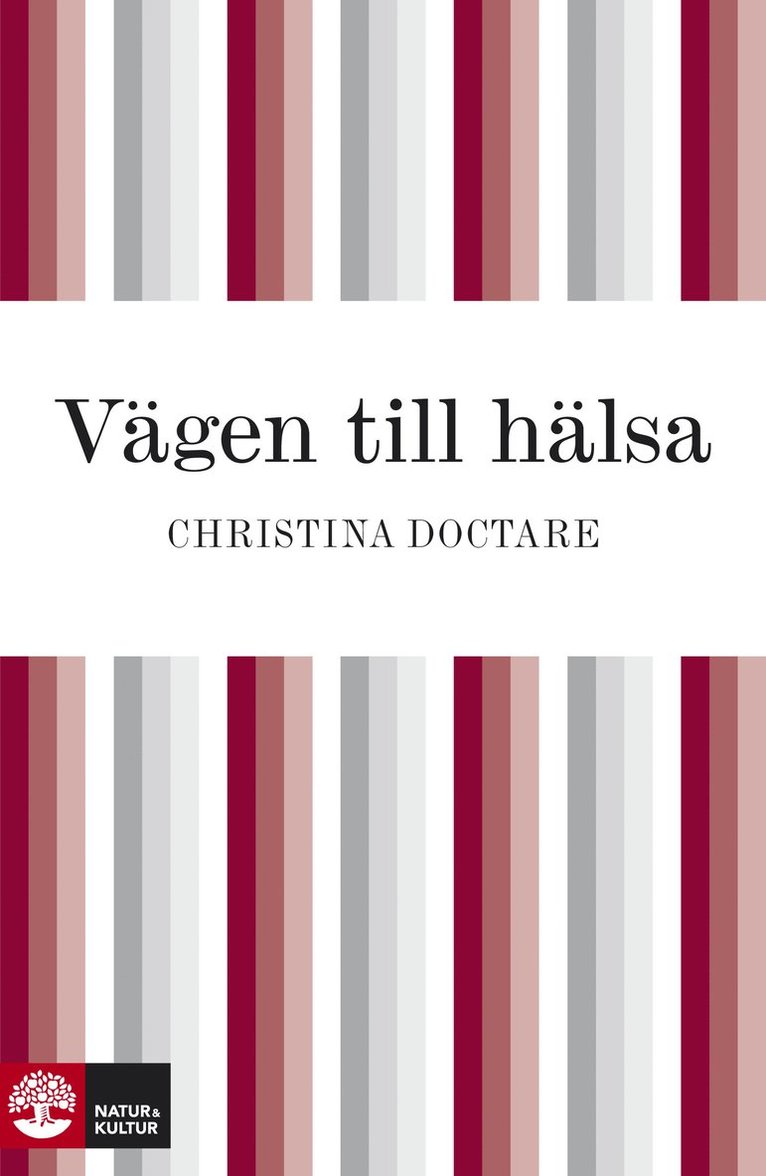 Christina Doctare - Vägen till hälsa : det bästa av väst och det största av öst, E-bok