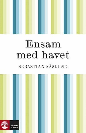 Sebastian Näslund - Ensam med havet, E-bok