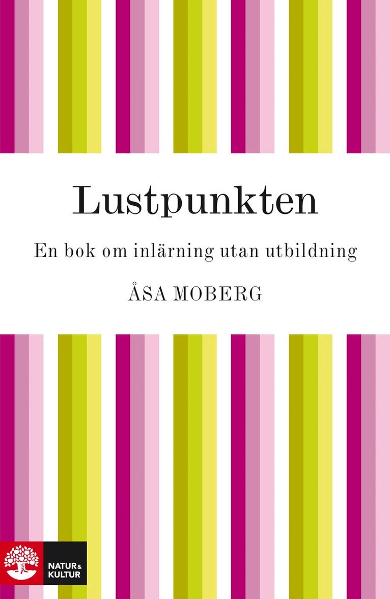 Åsa Moberg - Lustpunkten : en bok om inlärning utan utbildning, E-bok