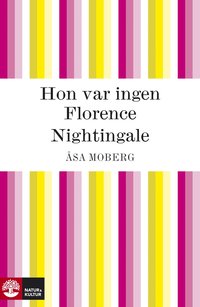 e-Bok Hon var ingen Florence Nightingale <br />                        E bok