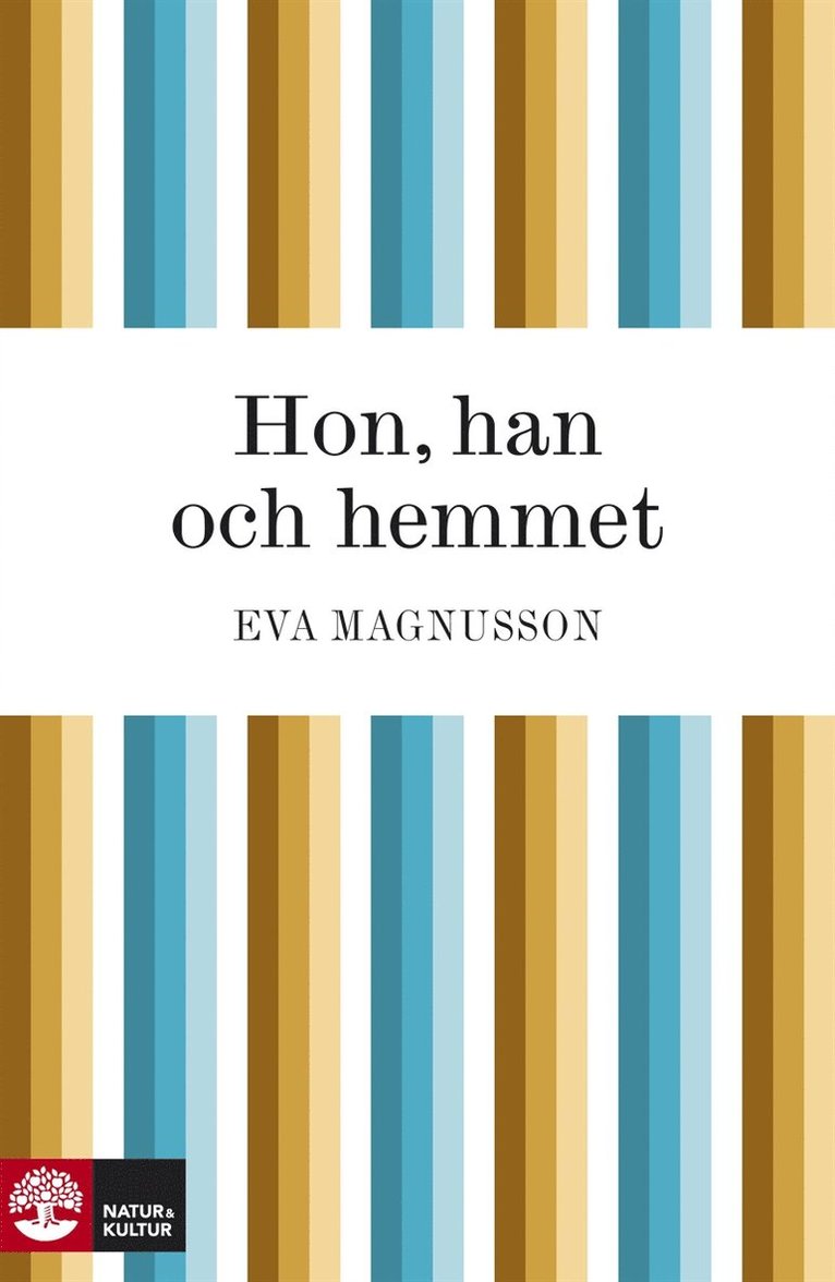 Eva Magnusson - Hon, han och hemmet, E-bok