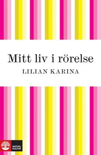 e-Bok Mitt liv i rörelse <br />                        E bok