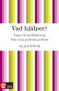Vad hjlper? Vgar till terhmtning