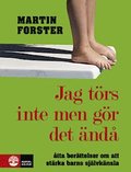 Jag törs inte men gör det ändå: om barns välmående och självkänsla