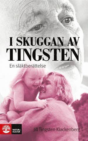 Jill Tingsten Klackenberg - I skuggan av Tingsten : en släktberättelse, Pocket