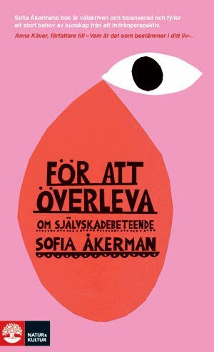 Sofia Åkerman - För att överleva : Om självskadebeteende, Pocket