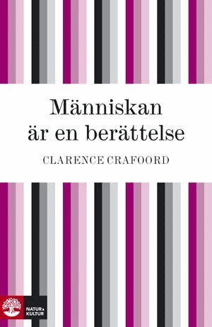 Clarence Crafoord - Människan är en berättelse, E-bok