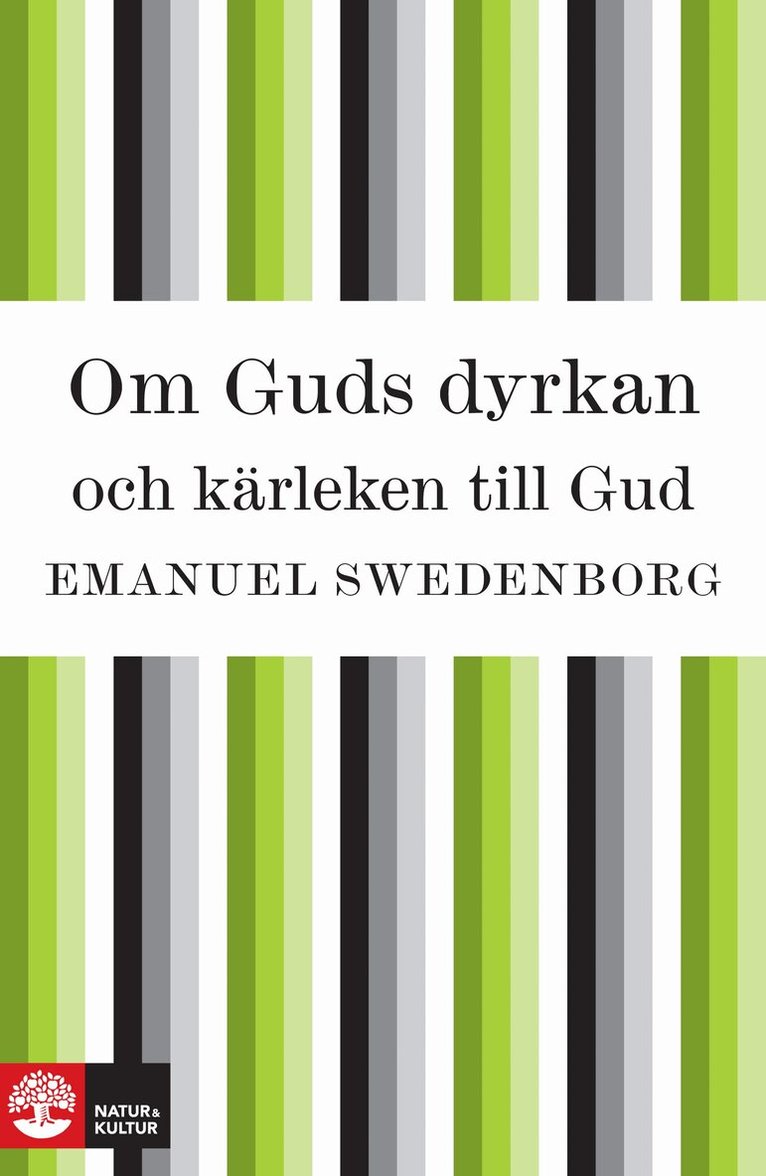Emanuel Swedenborg - Om Guds dyrkan och kärleken till Gud, E-bok