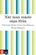 Nr man mste sga ifrn : om kritik och whistleblowing i offentliga organisationer
