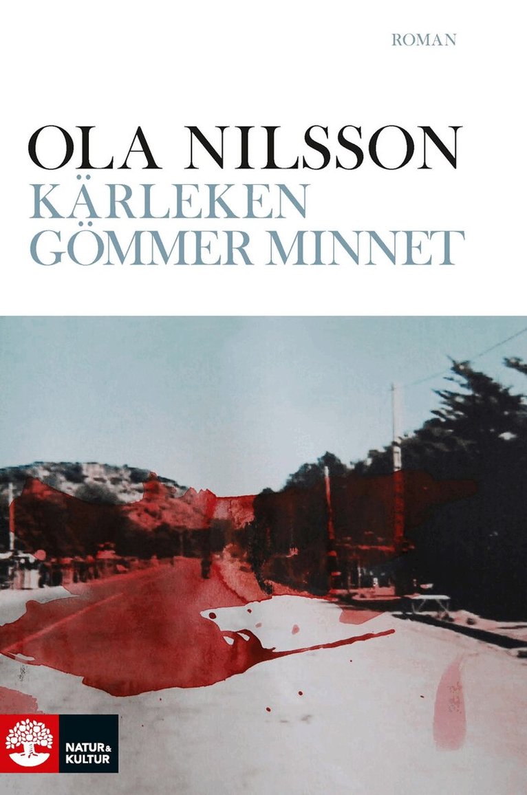 Ola Nilsson - Kärleken gömmer minnet, E-bok