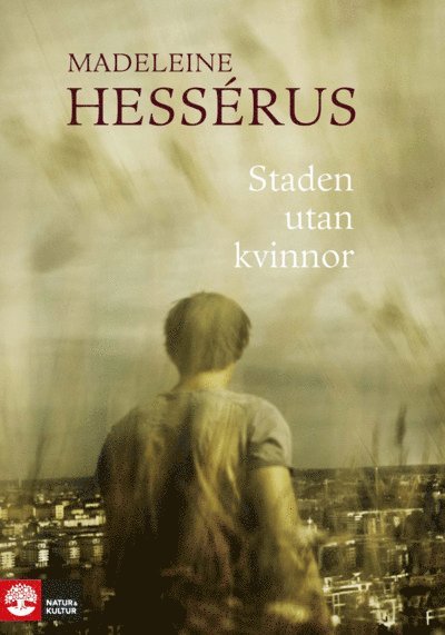Madeleine Hessérus - Staden utan kvinnor, E-bok