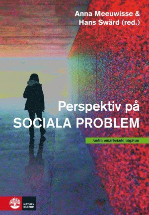 Anna Meeuwisse, Hans Swärd, Anna-Karin Andershed, Henrik Andershed, Gunvor Andersson, Thomas Brante, Morten Ejrnoes, Margareta Hydén, Margaretha Järvinen, Max Koch, Sören Kristiansen, Gunilla Lindén, Sven-Axel Månsson, Lennart Nygren, Ingriid Sahlin, Bengt Starrin, Sune Sunesson, Catherine Tuvblad, Hanna Wikström - Perspektiv på sociala problem, Kartonnage