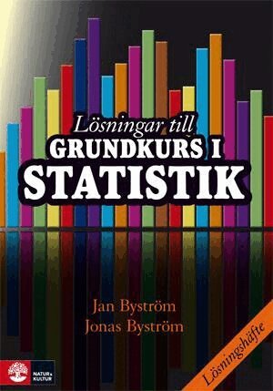 Jan Byström, Jonas Byström - Lösningar till grundkurs i statistik, Häftad