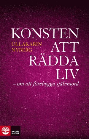 Konsten att rädda liv : – om att förebygga självmord