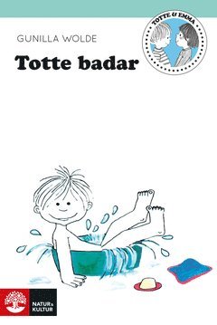 Gunilla Wolde - Totte badar, E-bok