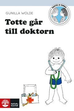 Gunilla Wolde - Totte går till doktorn, E-bok
