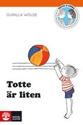Totte �r liten