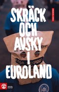 Skrck och avsky i Euroland