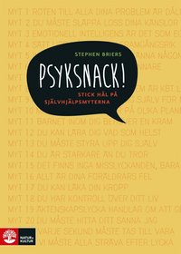 Psyksnack!