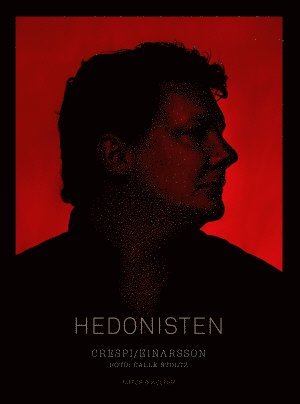 Daniel Crespi, Mikael Einarsson Hedonisten