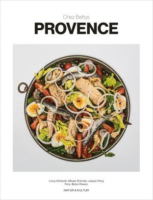 Linus Ahlstedt, Mikael Gröndal, Jesper Kling - Chez Bettys Provence, Inbunden