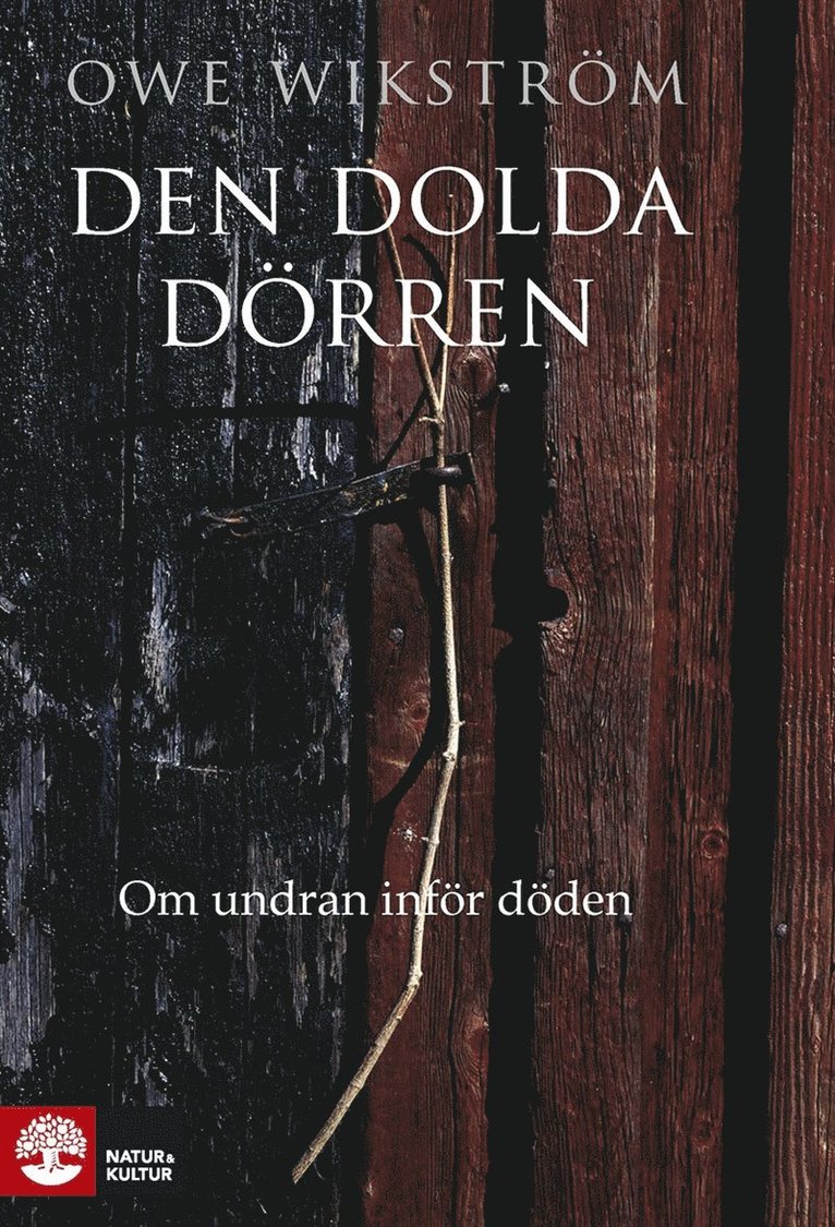 Owe Wikström - Den dolda dörren : om undran inför döden, E-bok