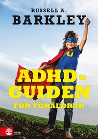 ADHD-guiden för föräldrar