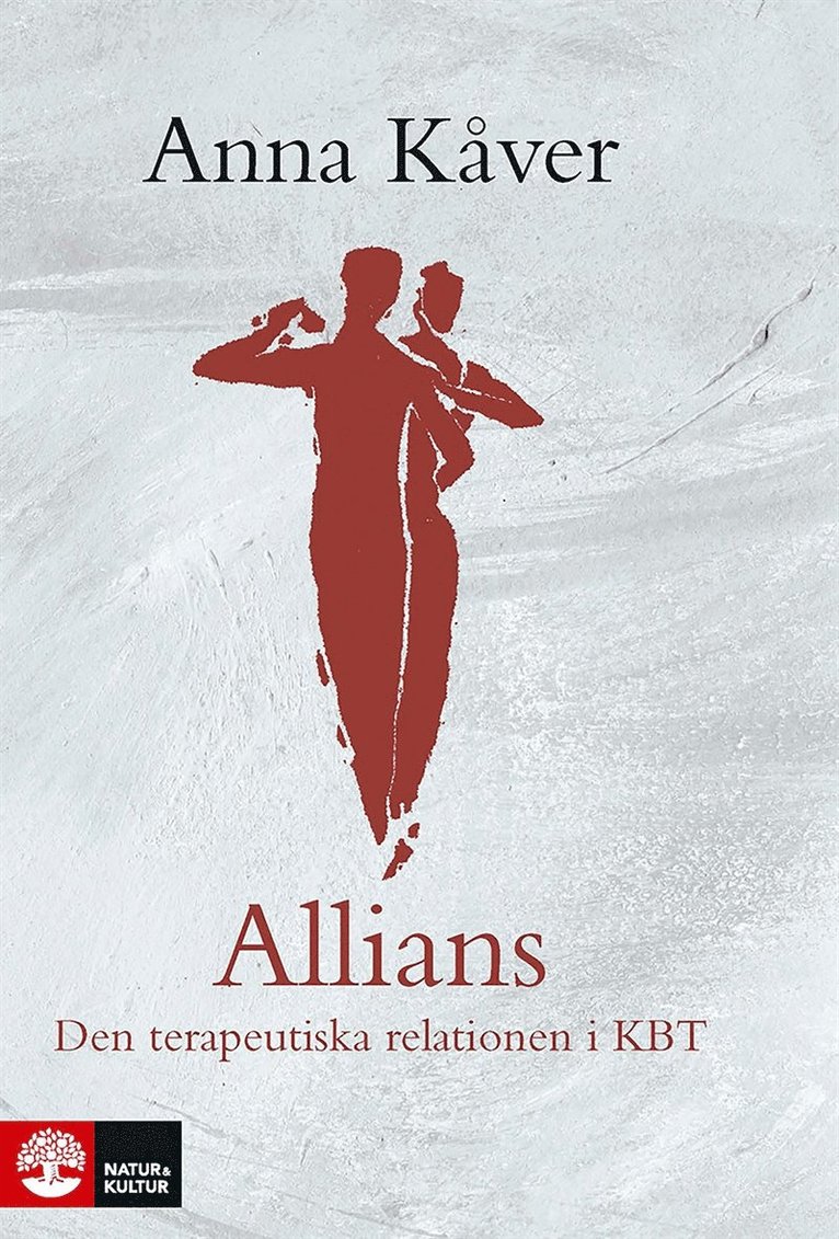Anna Kåver - Allians : den terapeutiska relationen i KBT, E-bok