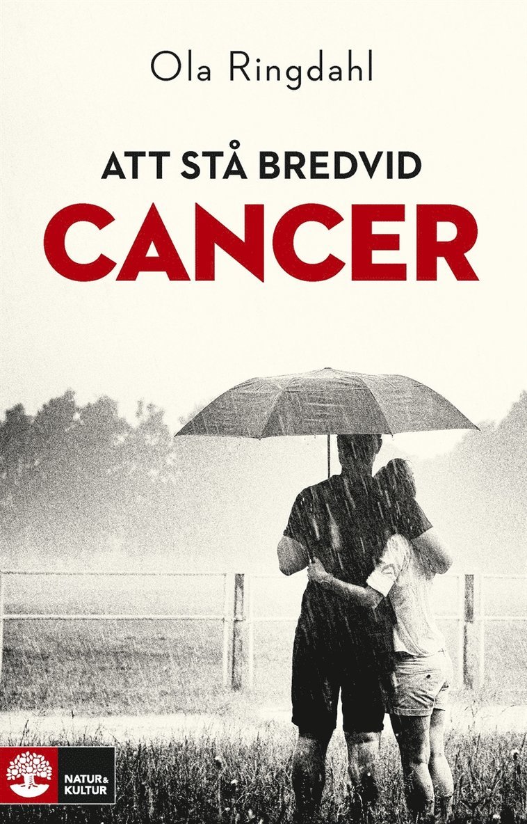 Ola Ringdahl - Att stå bredvid cancer, E-bok