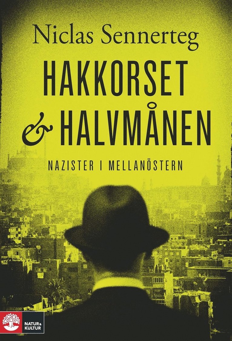 Niclas Sennerteg - Hakkorset och halvmånen, E-bok