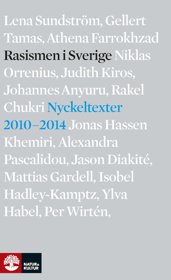 Lawen Mohtadi - Rasismen i Sverige : nyckeltexter 2010-2014, E-bok