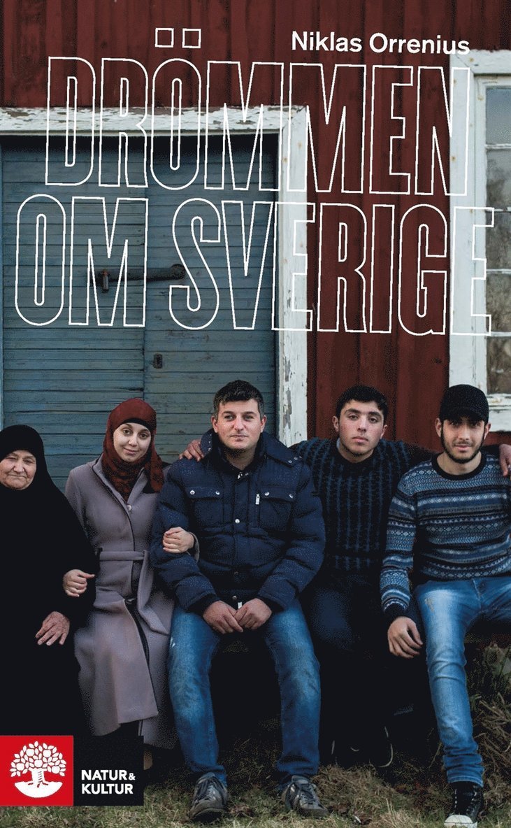 Niklas Orrenius - Drömmen om Sverige - flykten från Syrien, E-bok