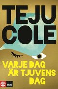 Varje dag �r tjuvens dag