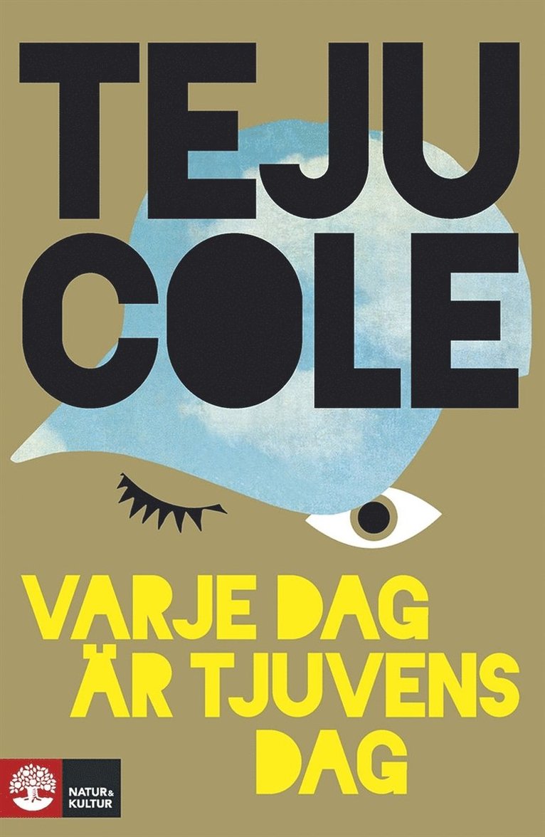 Teju Cole - Varje dag är tjuvens dag, E-bok