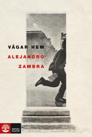 Alejandro Zambra - Vägar hem, E-bok