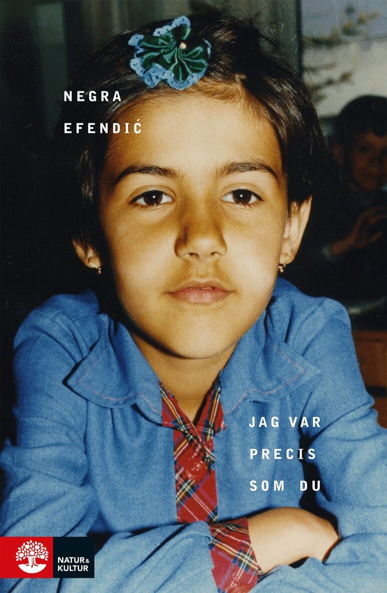 Negra Efendic - Jag var precis som du, E-bok