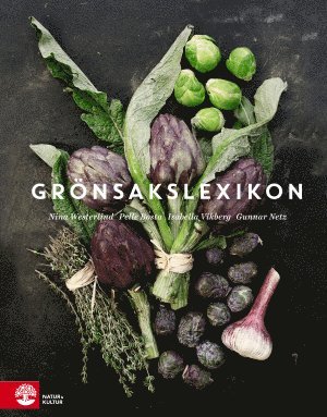 Pelle Bosta, Isabella Vikberg, Nina Westerlind, Gunnar Netz - Grönsakslexikon, Inbunden