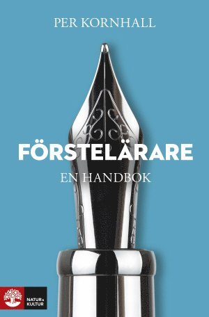 Per Kornhall - Förstelärare : en handbok, Häftad