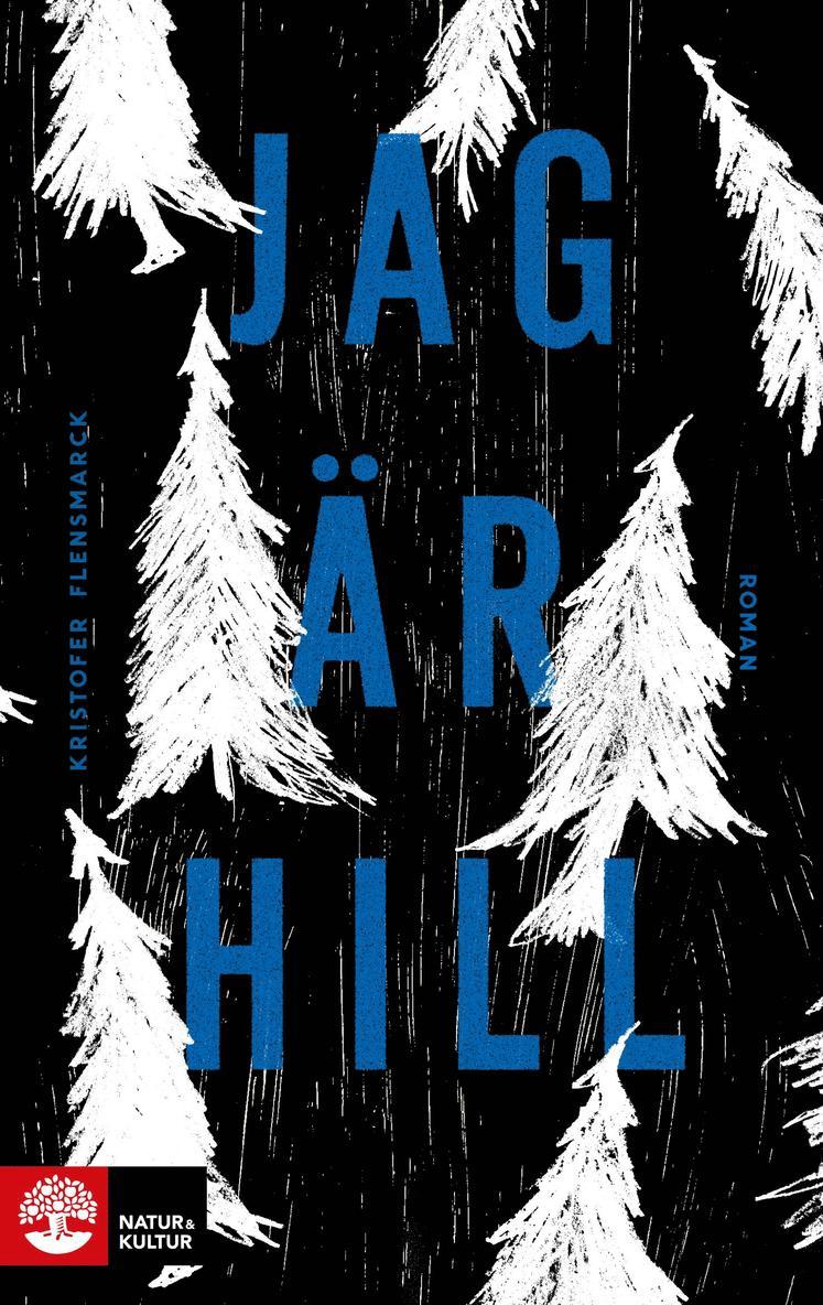 Kristofer Flensmarck - Jag är Hill, E-bok