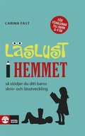 L�slust i hemmet : s� st�djer du ditt barns skriv- och l�sutveckling