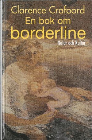 Clarence Crafoord En bok om borderline : Print on demand