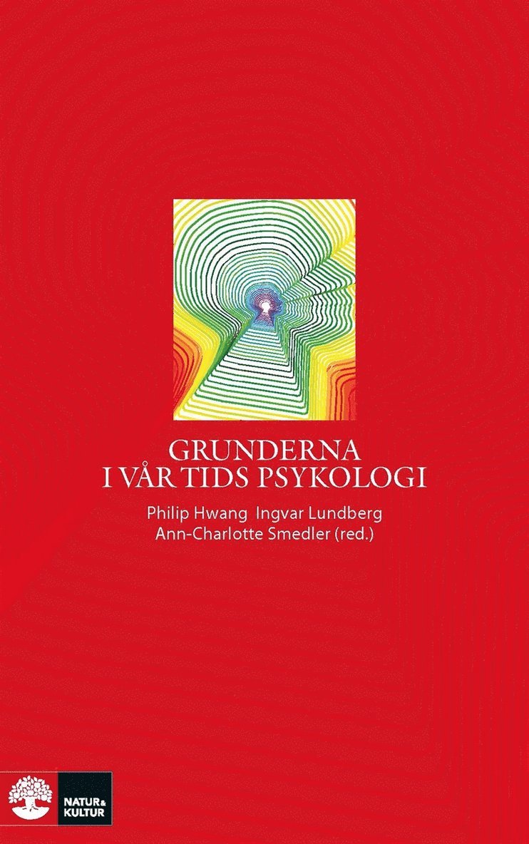 Philip Hwang, Ingvar Lundberg, Ann-Charlotte Smedler - Grunderna i vår tids psykologi, E-bok
