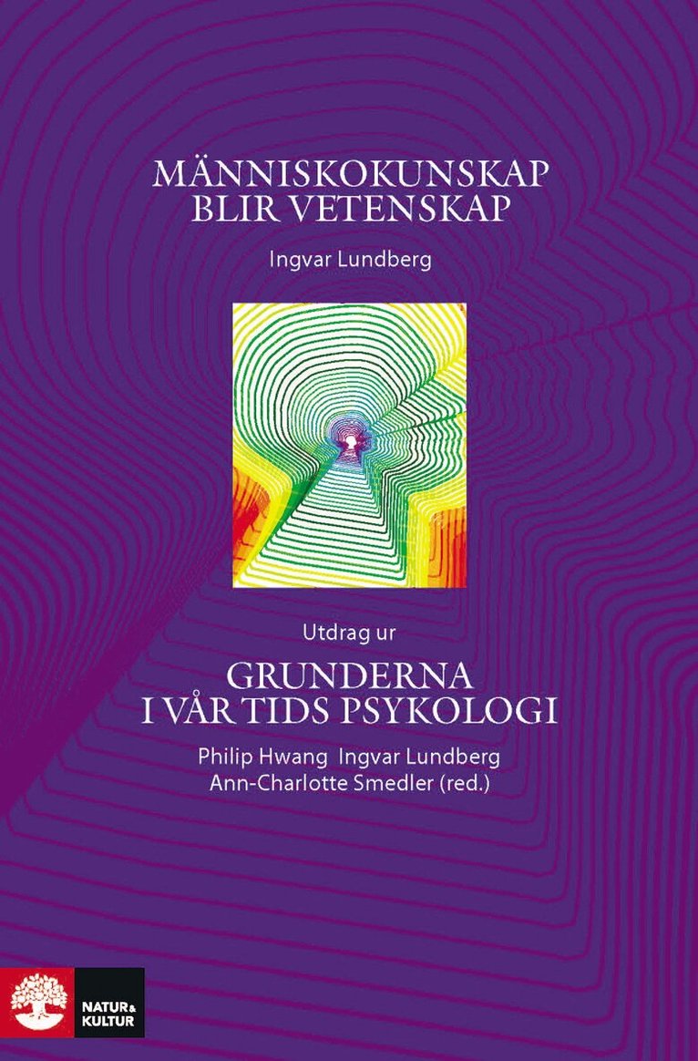 Ingvar Lundberg - Människokunskap blir vetenskap : utdrag ur Grunderna i vår tids psykologi, E-bok
